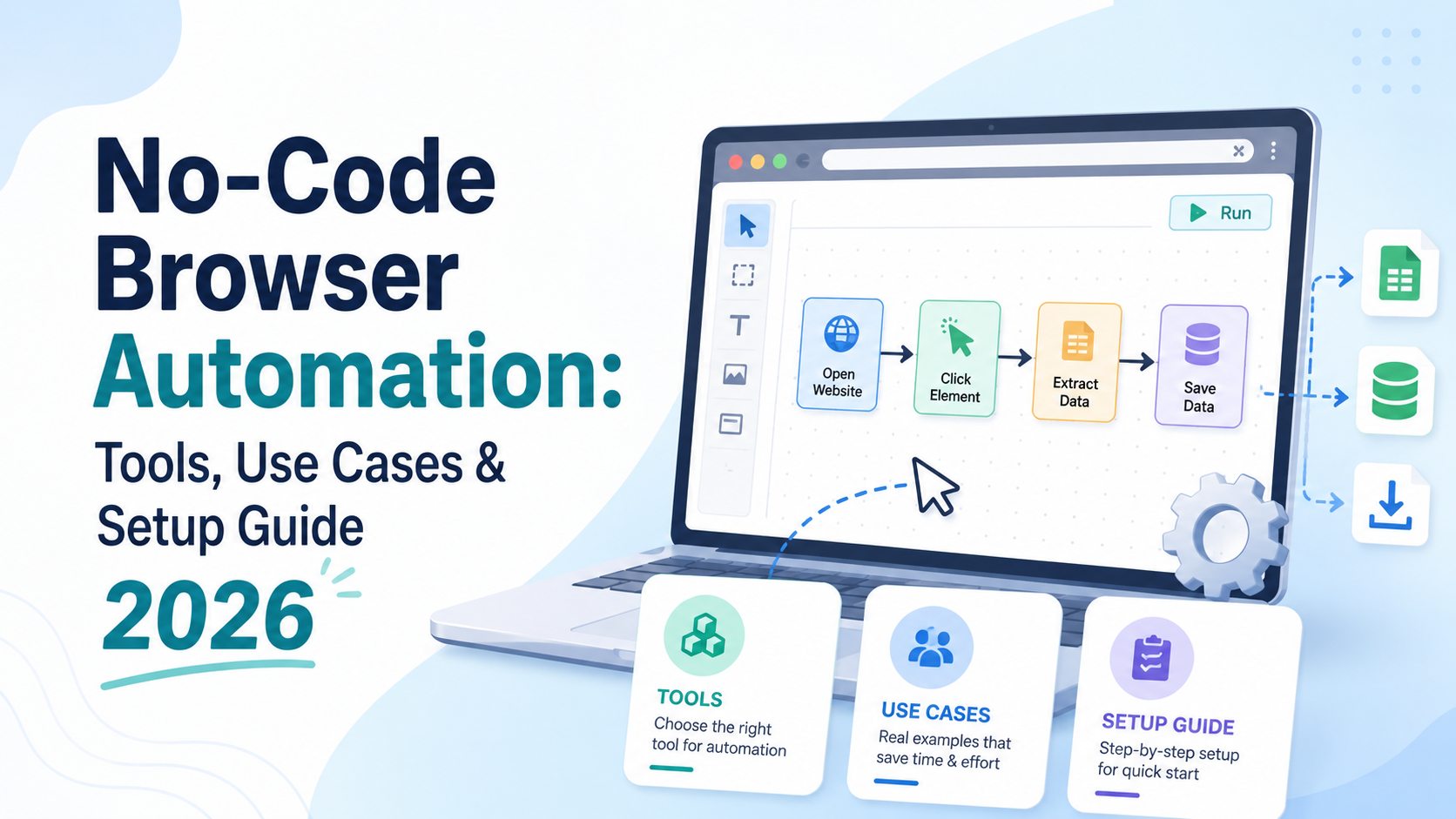 No-Code Browser Automation: Tools, Use Cases & Setup Guide 2026